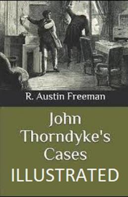 Book cover for John Thorndyke's Cases Illustrated