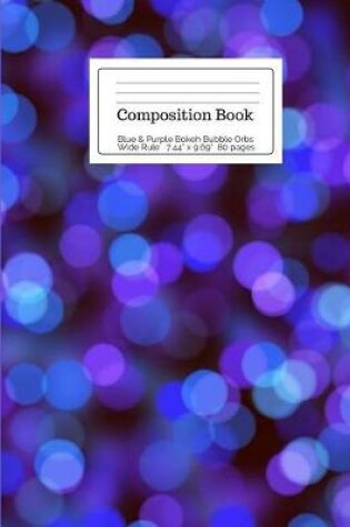 Cover of Composition Book Blue & Purple Bokeh Bubble Orbs Wide Rule