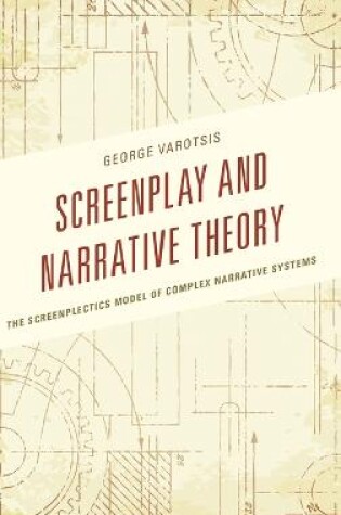 Cover of Screenplay and Narrative Theory