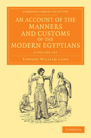 Cover of An Account of the Manners and Customs of the Modern Egyptians 2 Volume Set