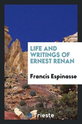 Book cover for Life and Writings of Ernest Renan