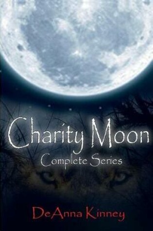 Cover of Charity Moon the Complete 7 Book Series