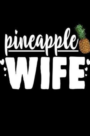 Cover of Pineapple Wife