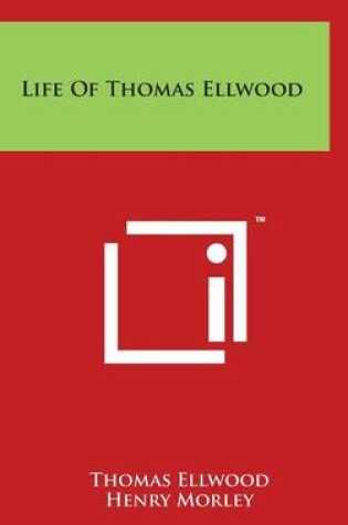 Cover of Life of Thomas Ellwood