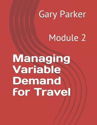 Book cover for Managing Variable Demand for Travel