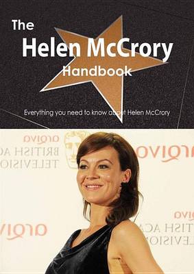 Book cover for The Helen McCrory Handbook - Everything You Need to Know about Helen McCrory
