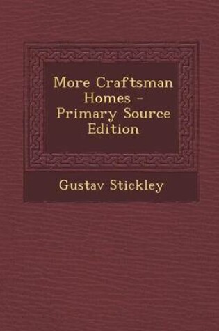 Cover of More Craftsman Homes - Primary Source Edition