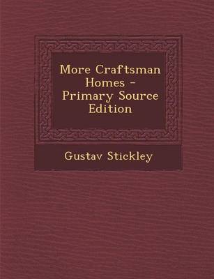 Book cover for More Craftsman Homes - Primary Source Edition