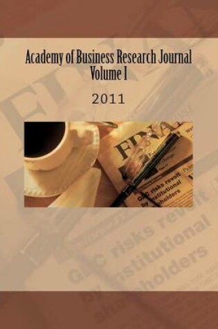 Cover of Academy of Business Research Journal Volume I 2011