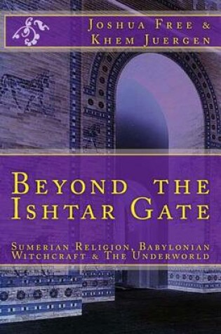 Cover of Beyond The Ishtar Gate