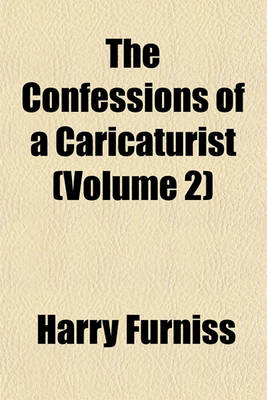 Book cover for The Confessions of a Caricaturist (Volume 2)