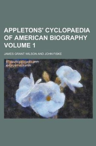 Cover of Appletons' Cyclopaedia of American Biography Volume 1