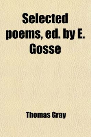 Cover of Selected Poems, Ed. by E. Gosse