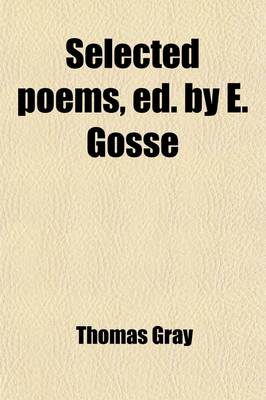 Book cover for Selected Poems, Ed. by E. Gosse