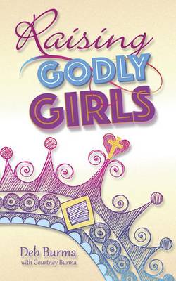 Book cover for Raising Godly Girls