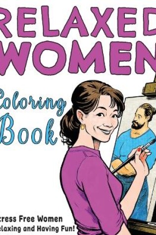 Cover of Relaxed Women Coloring Book