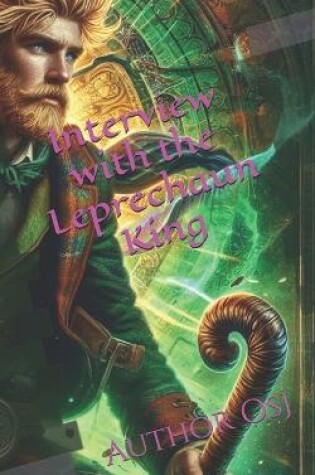 Cover of Interview with the Leprechaun King