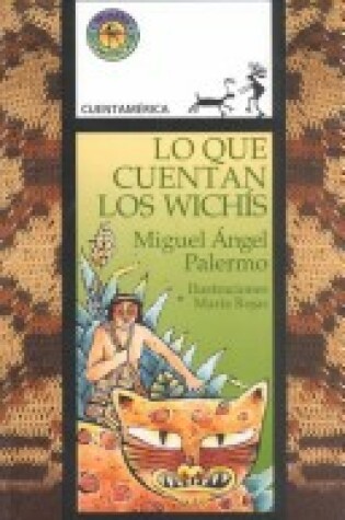 Cover of Lo Que Cuentan los Wichis