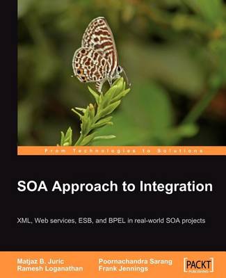 Book cover for Soa Approach to Integration: XML, Web Services, Esb, and Bpel in Real-World Soa Projects