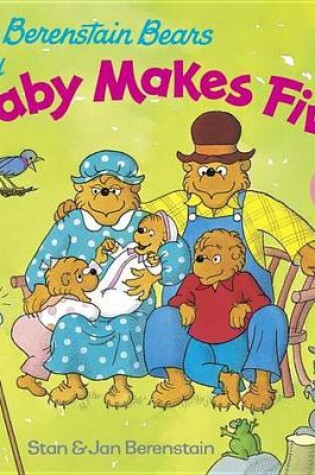 Cover of Berenstain Bears and Baby Makes Five