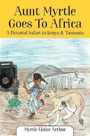 Cover of Aunt Myrtle Goes to Africa