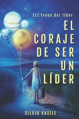 Book cover for El Coraje de Ser Un Líder