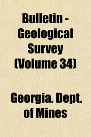 Cover of Bulletin - Geological Survey Volume 34