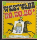 Book cover for Westward, Ho, Ho, Ho!