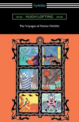 Book cover for The Voyages of Doctor Dolittle (Illustrated by the Author)