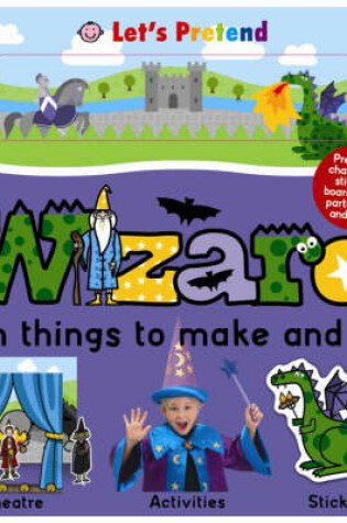 Cover of Fun Things to Make and Do: Wizards