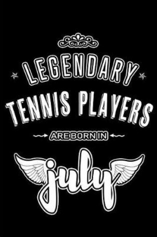 Cover of Legendary Tennis Players are born in July