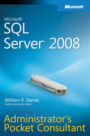 Cover of Microsoft SQL Server 2008 Administrator's Pocket Consultant