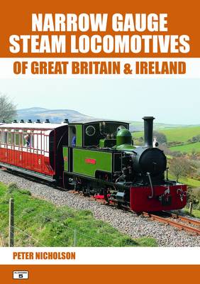 Book cover for Narrow Gauge Steam Locomotives of Great Britain & Ireland