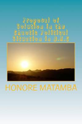 Book cover for Proposal of Solution in the Chaotic Political Situation in D.R.C