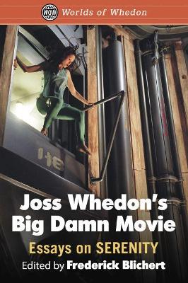 Cover of Joss Whedon's Big Damn Movie