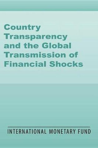 Cover of Country Transparency and the Global Transmission of Financial Shocks