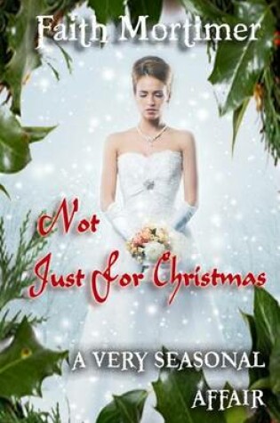 Cover of Not Just For Christmas