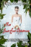 Book cover for Not Just For Christmas