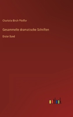Book cover for Gesammelte dramatische Schriften