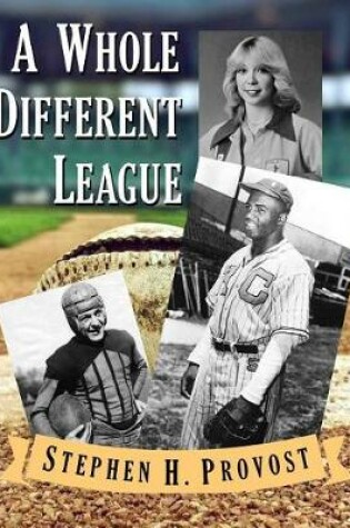 Cover of A Whole Different League