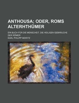 Book cover for Anthousa; Oder, ROMs Alterhthumer