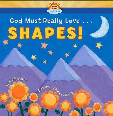 Book cover for God Must Really Love . . . Shapes!
