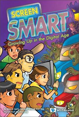 Book cover for Screen Smart: Growing Up In The Digital Age