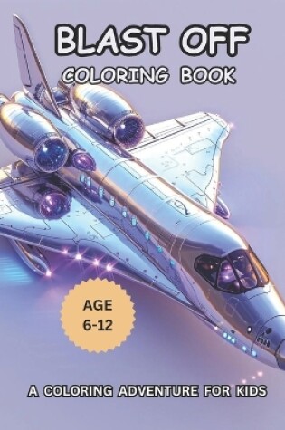 Cover of Blast Off Coloring Book