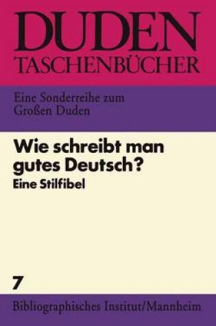 Cover of Wie Schreibt Man Gutes, Deutsch/Dt 07