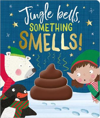 Book cover for Jingle Bells, Something Smells!