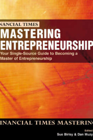 Cover of Mastering Entrepreneurship:your single source guide to becoming a     master of entrepreneurship with                                       Business PlanPro 4.0