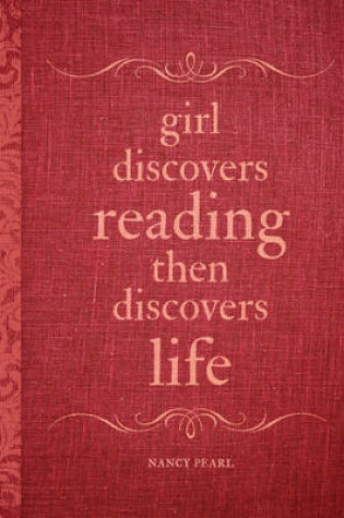 Cover of Girl Discovers Reading Then Discovers Life