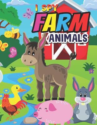 Book cover for I Spy Farm Animals!