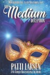 Book cover for The Medium Deception